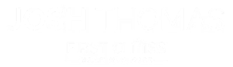 Josh Thomas First Class Home Mortgage
